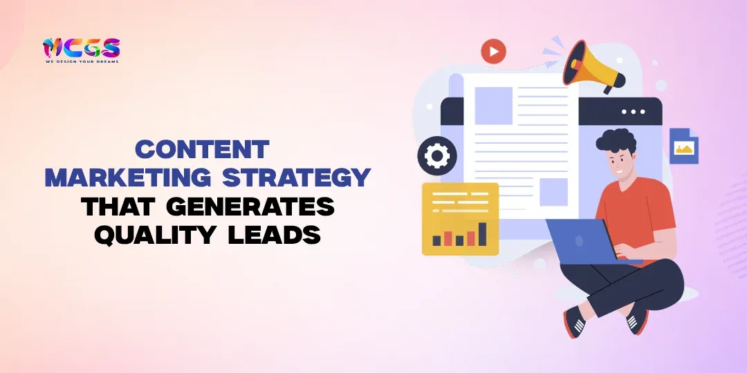 Content Marketing Strategy That Generates Quality Leads