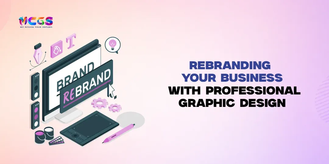 Rebranding Your Business with Professional Graphic Design